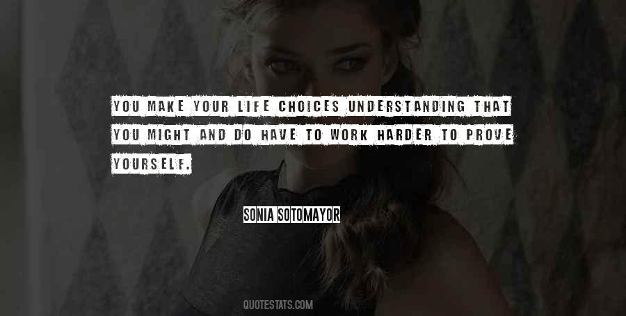 Quotes About Life Choices #1747312