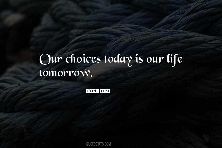 Quotes About Life Choices #26038