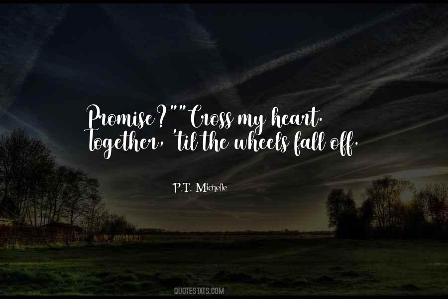 Until The Wheels Fall Off Quotes #1856067