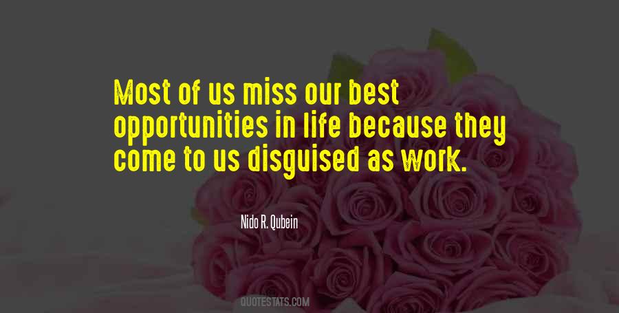 Quotes About Opportunities In Life #1399945