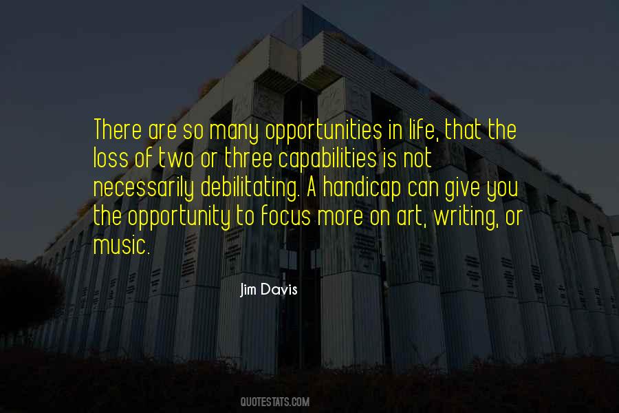 Quotes About Opportunities In Life #266465