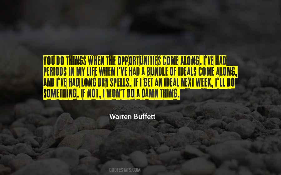 Quotes About Opportunities In Life #362647