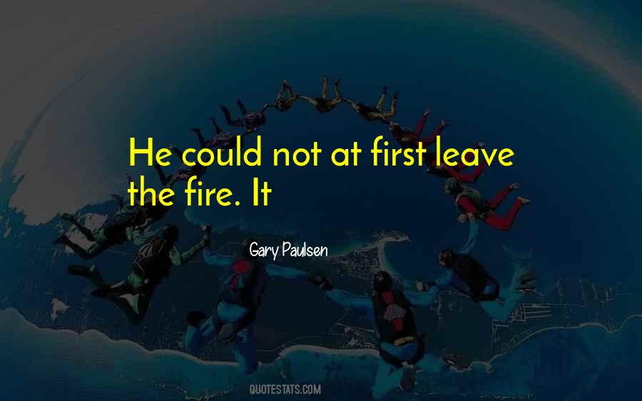 Fire First Quotes #280793