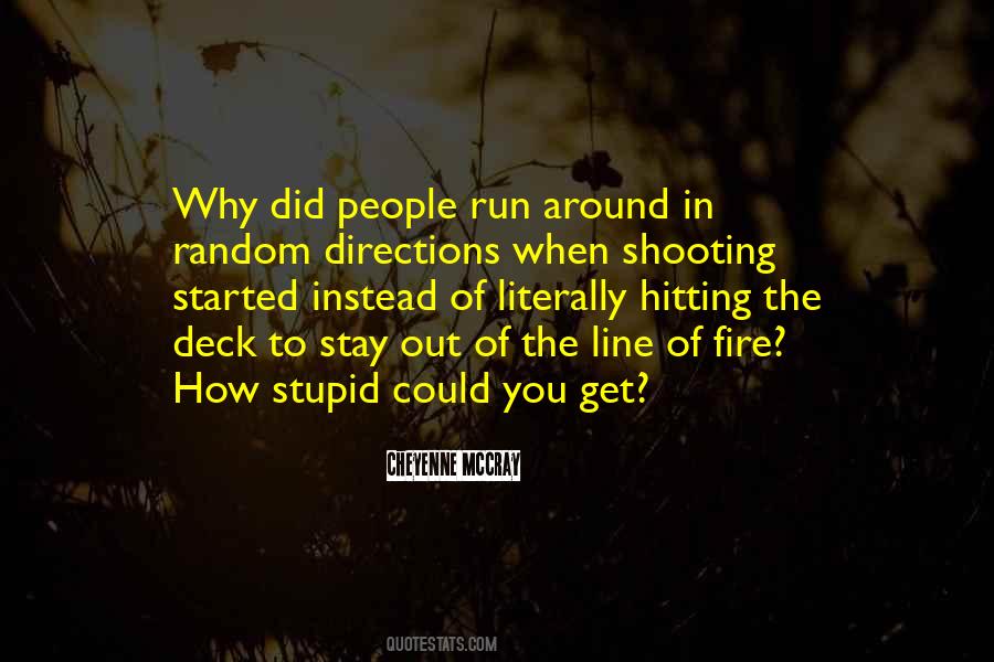 Fire First Quotes #662803