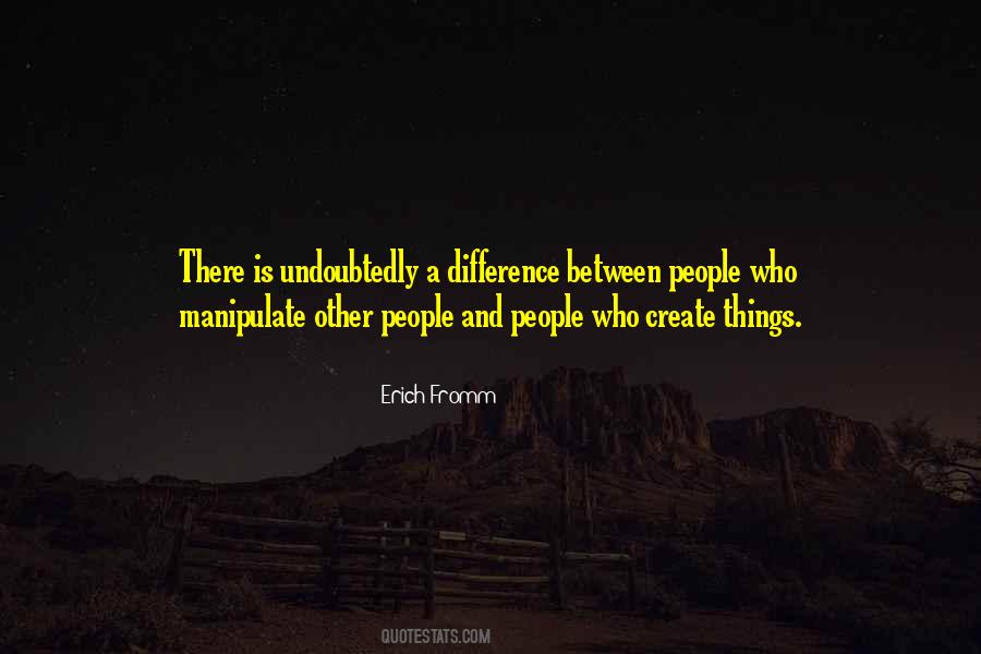 Quotes About People Who Manipulate #1089842