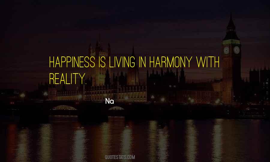 Quotes About Living In Harmony #1803849
