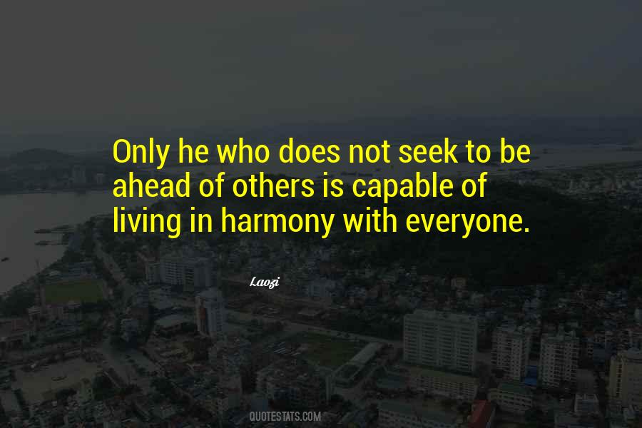 Quotes About Living In Harmony #501829