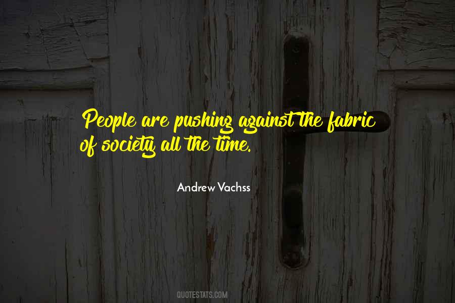 Fabric Of Society Quotes #1128368