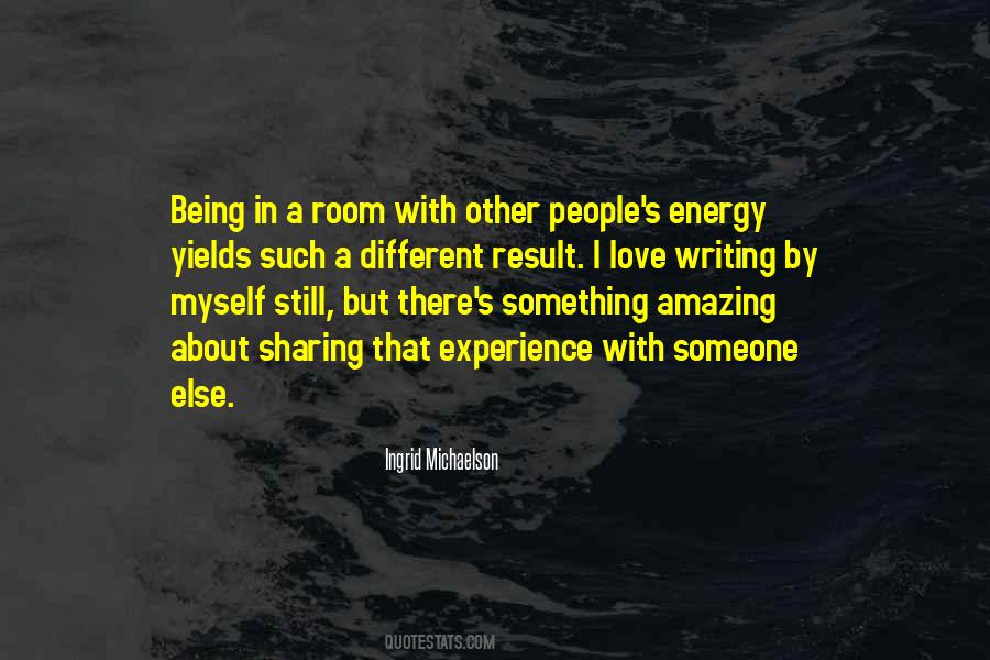 Quotes About People's Energy #895388