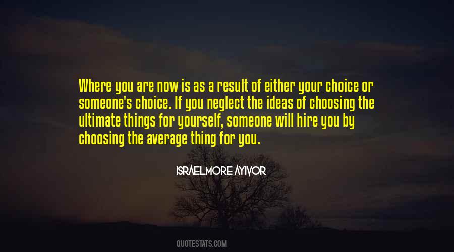 Quotes About Choosing #1718116