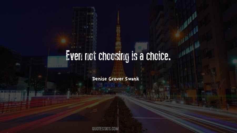 Quotes About Choosing #1779947