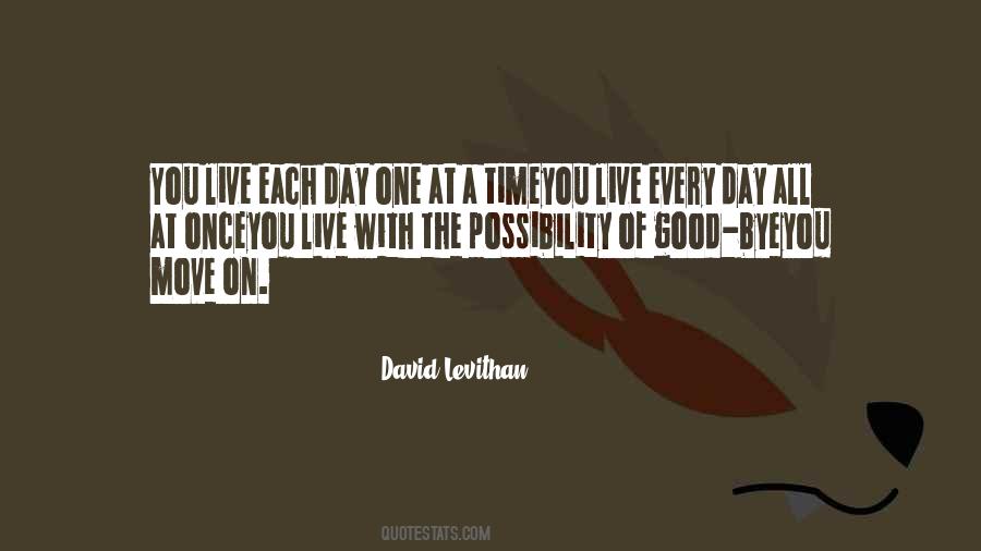 Live Every Day Quotes #1849410