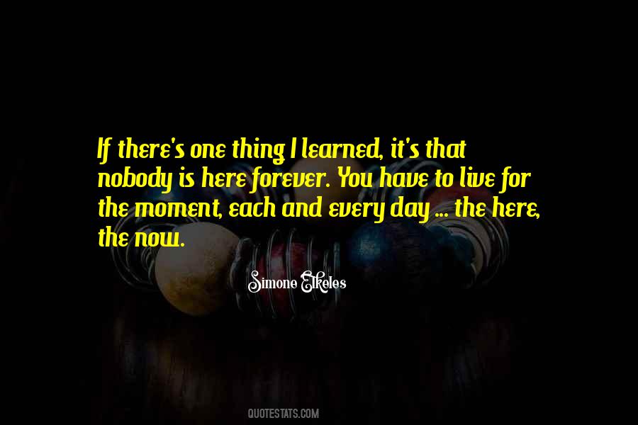 Live Every Day Quotes #196687