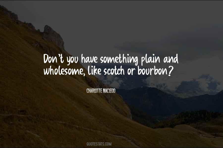 Quotes About Bourbon #839231