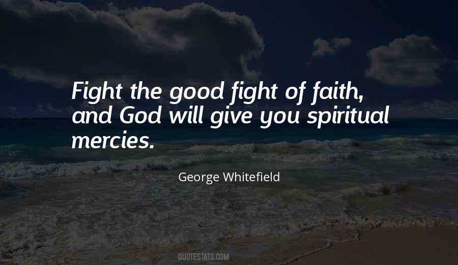 Fight Of Faith Quotes #450018