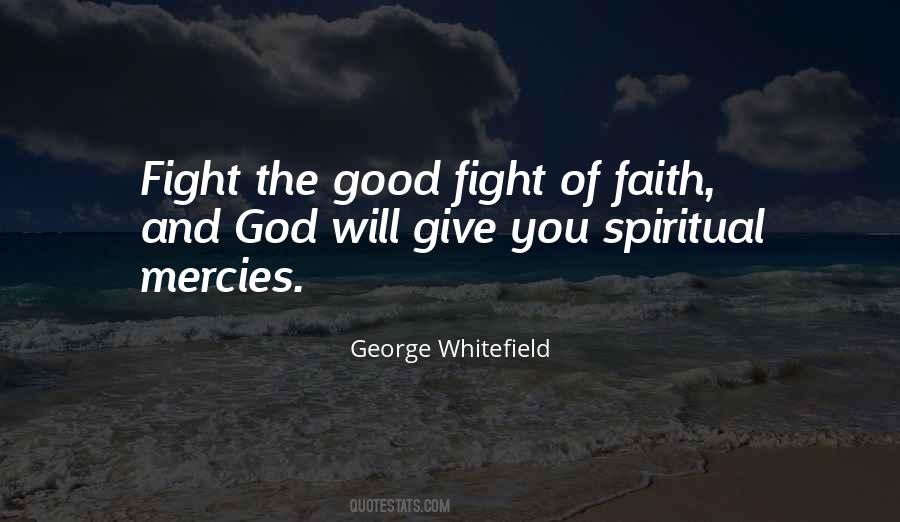 Fight Of Faith Quotes #450018