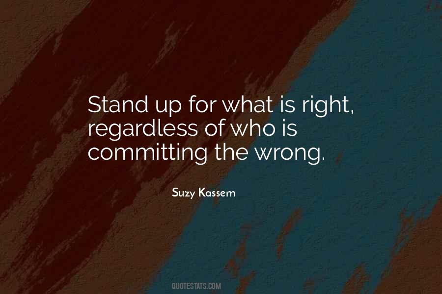 Quotes About Stand Up For What's Right #53723