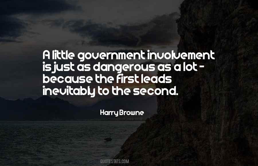 Quotes About Government Involvement #509875