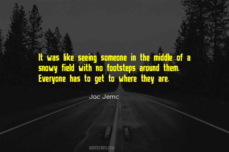 Quotes About Seeing Someone #1014483