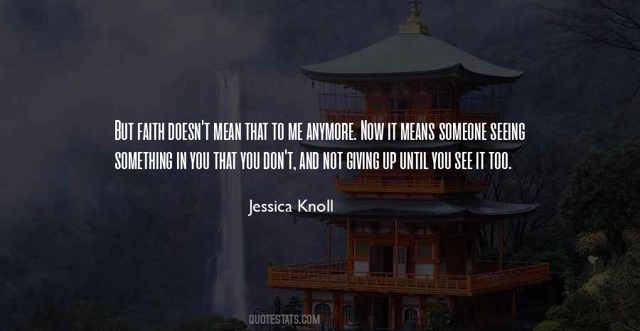 Quotes About Seeing Someone #637348