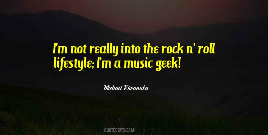 Quotes About Rock And Roll Lifestyle #1734026