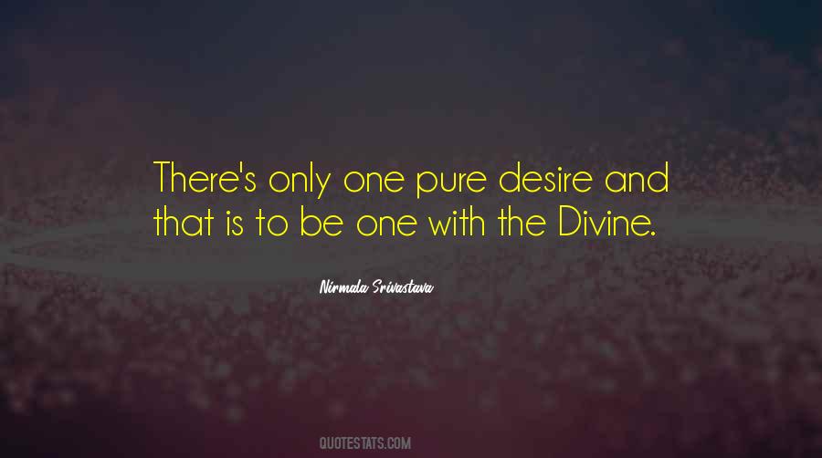Pure Divine Quotes #1414609