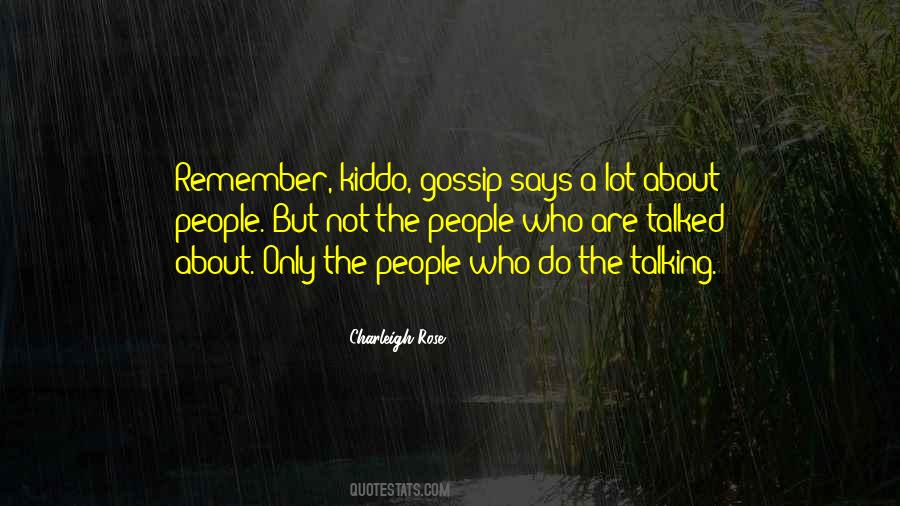 Quotes About People Who Gossip #814286