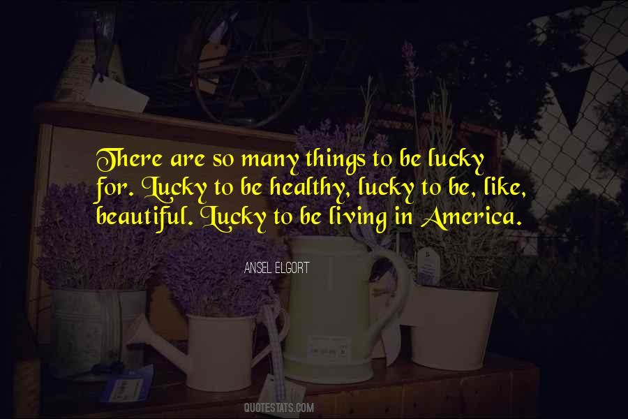 Quotes About Living In America #345559