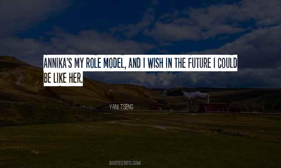 Quotes About My Role Model #473581