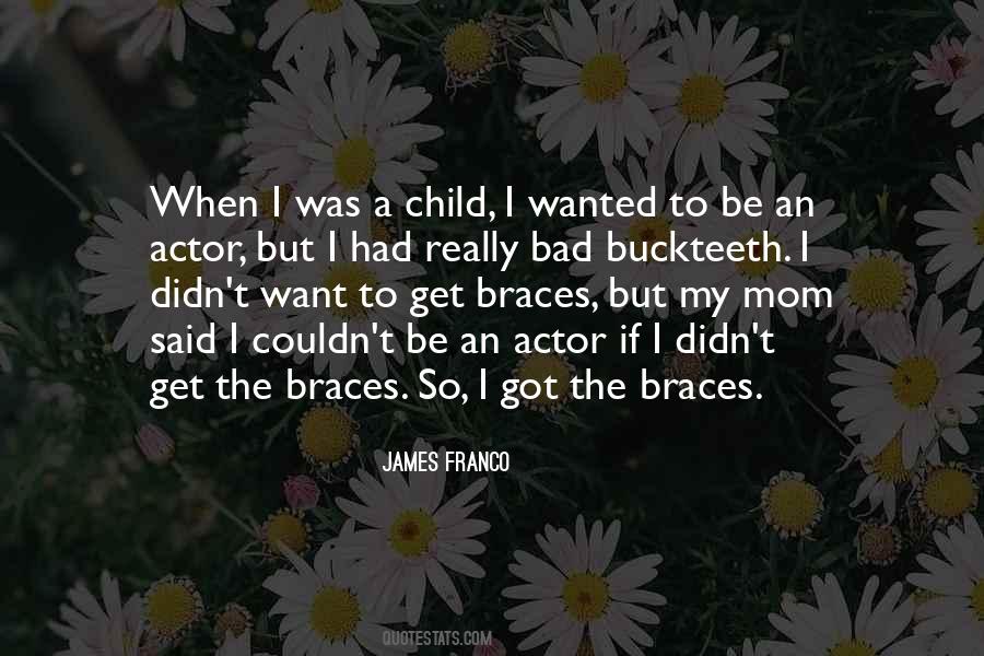 Quotes About Braces #147326