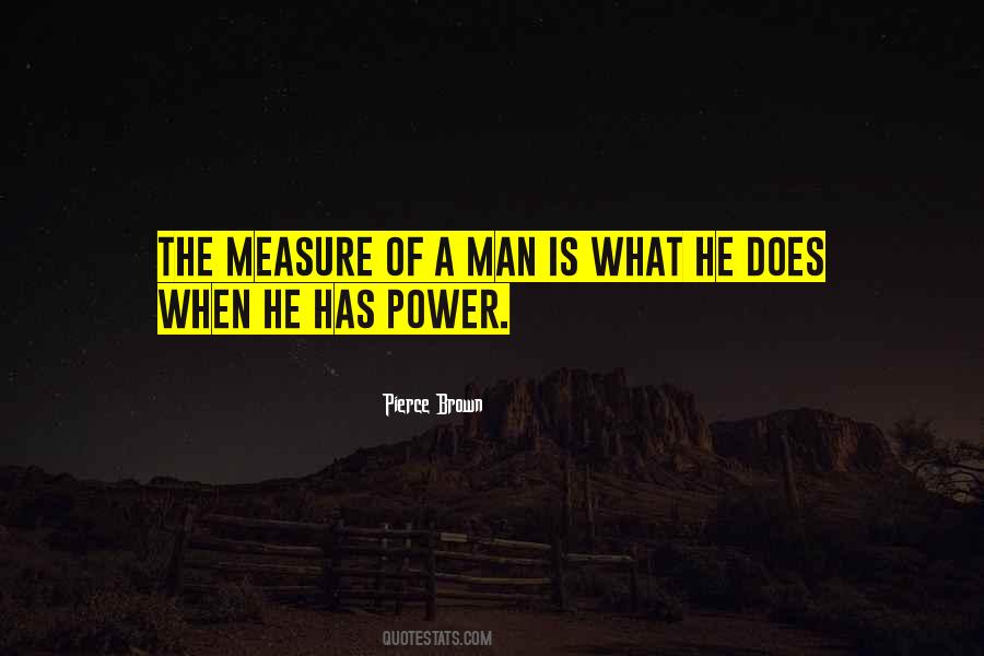 Quotes About Measure Of A Man #734635