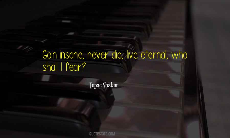 Never Die Quotes #1746528