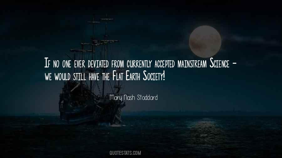 Quotes About Flat Earth #1061822