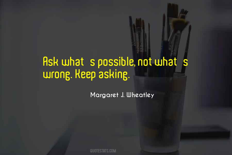 Quotes About Asking What's Wrong #1656164