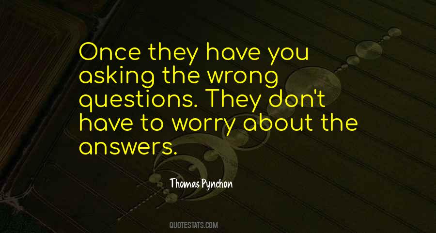 Quotes About Asking What's Wrong #522128