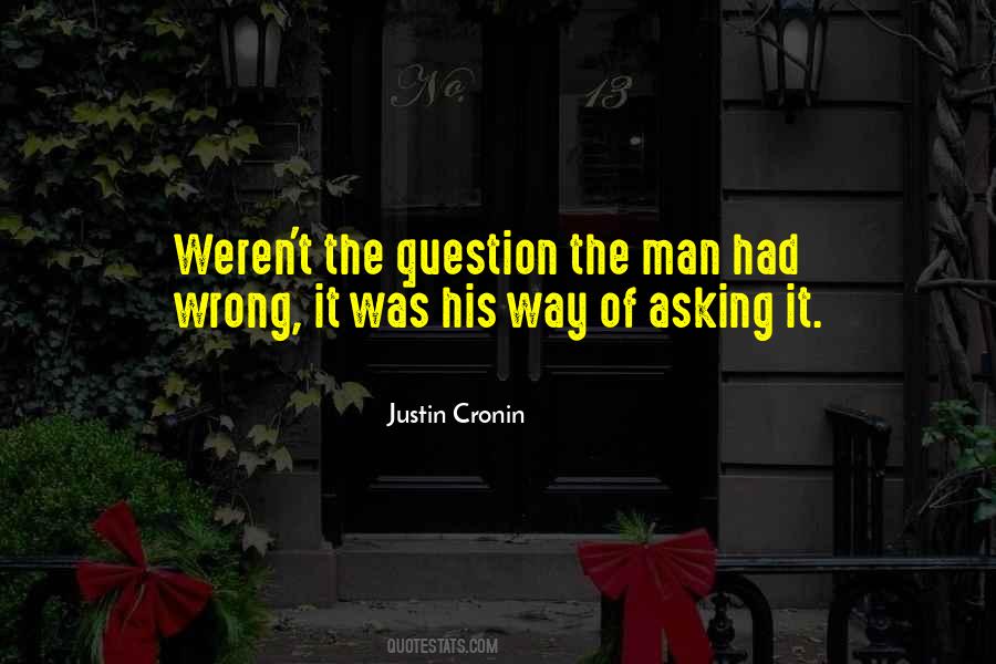 Quotes About Asking What's Wrong #661162