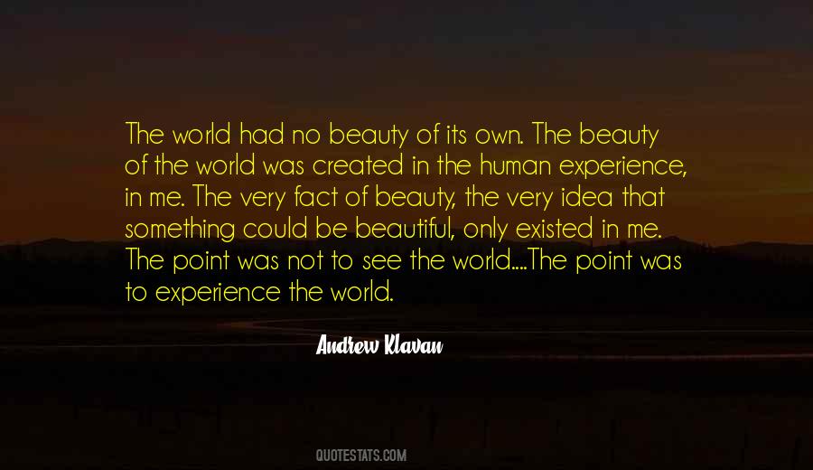Quotes About The Beauty Of The World #1811550
