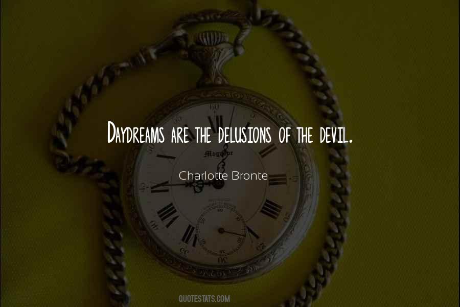 Quotes About Delusions #1414945