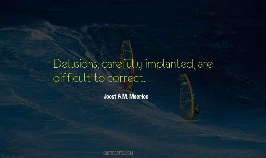 Quotes About Delusions #1757098
