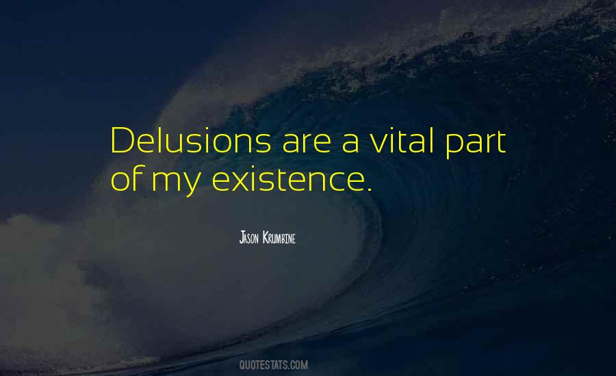 Quotes About Delusions #1805614