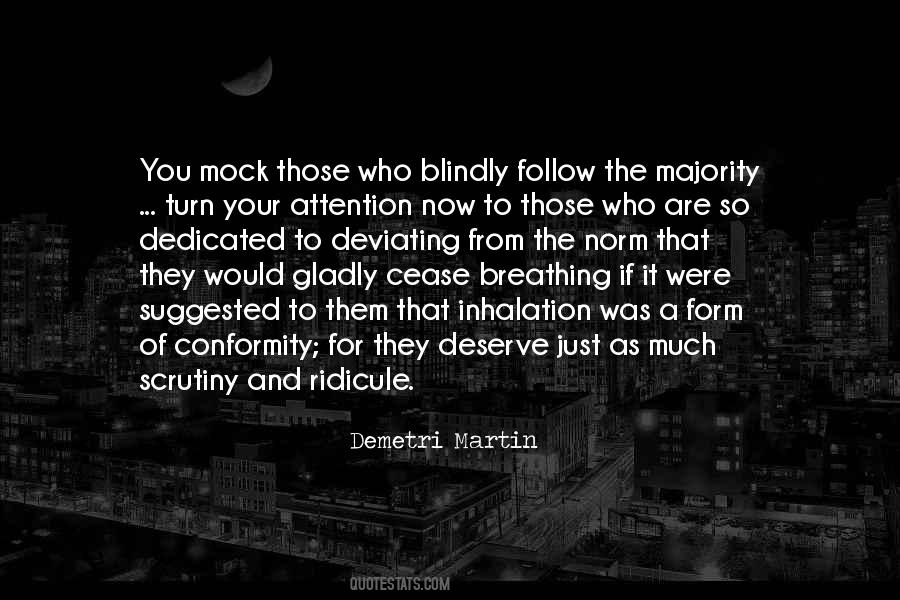 Quotes About Deviating From The Norm #488426