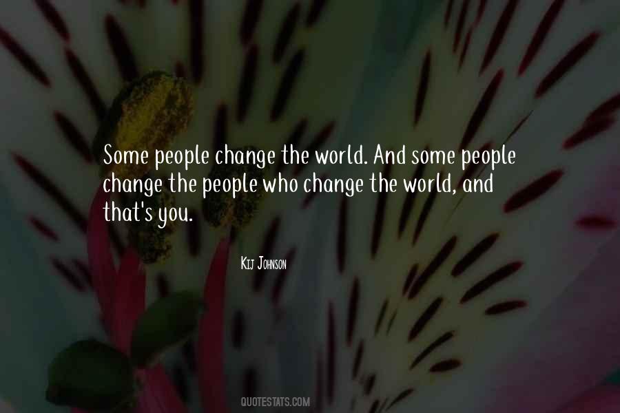 Quotes About People Who Change #1553966