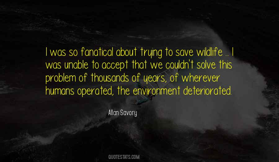 Quotes About Save Wildlife #1403699