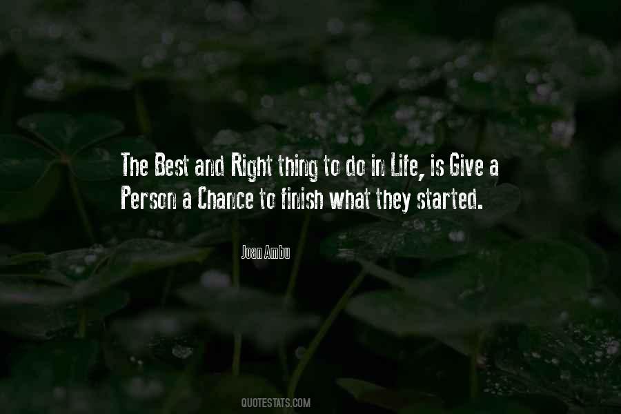 Right In Life Quotes #11930