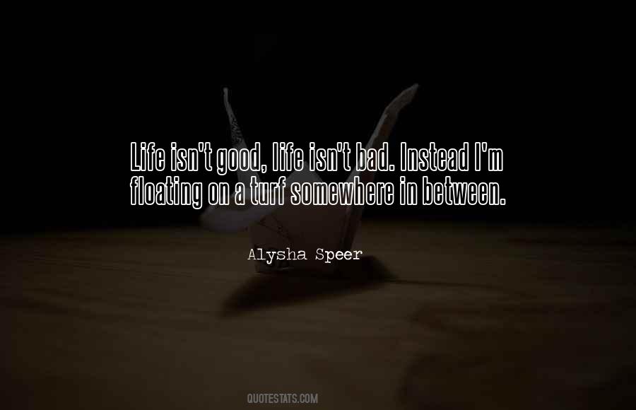 Quotes About Somewhere In Between #1085795