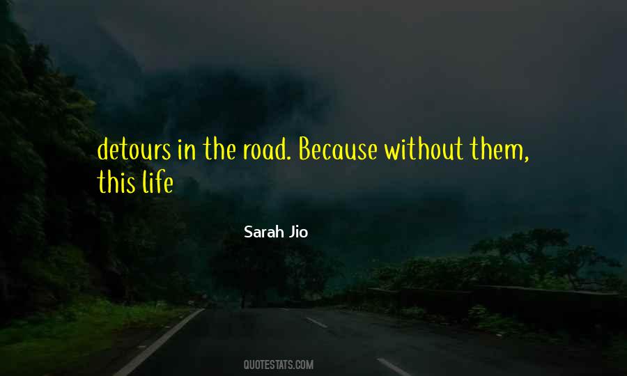 Quotes About Detours In Life #1105538