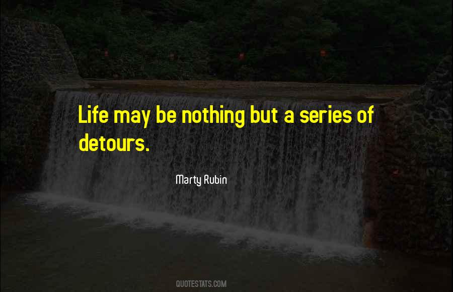 Quotes About Detours In Life #1154212