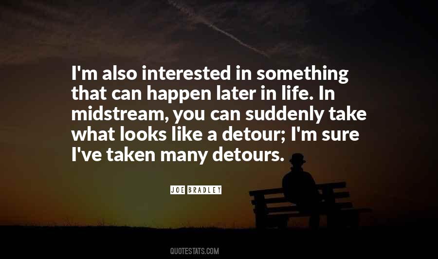 Quotes About Detours In Life #1754727