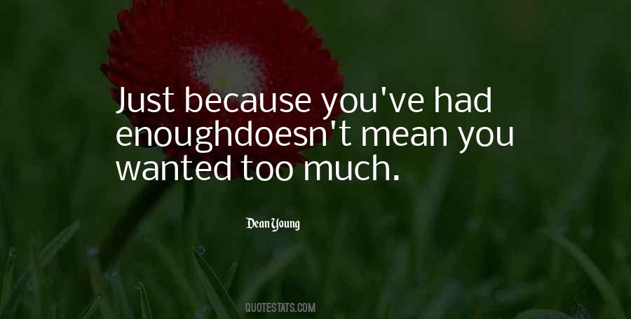 Quotes About Had Enough #1082412