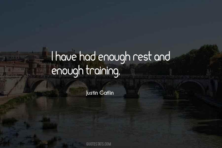 Quotes About Had Enough #1733398